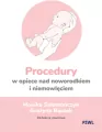 Procedury w opiece nad noworodkiem i niemowlęciem - tantis.pl