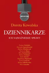 Dziennikarze. Ich najważniejsze sprawy