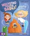Wszystko powiem babci! O kupie dinozaura - tantis.pl