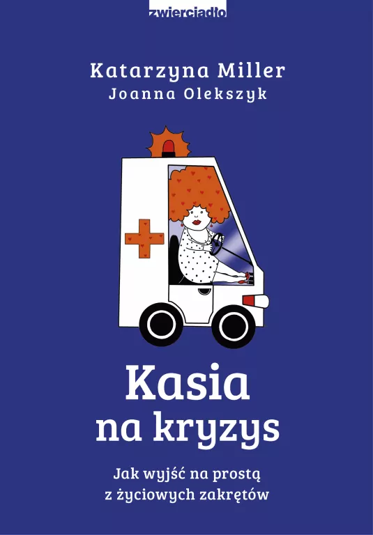 Kasia na kryzys. Jak wyjść na prostą z życiowych zakrętów - tantis.pl