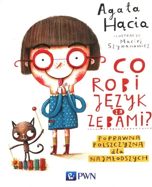 Co robi język za zębami poprawna polszczyzna dla najmłodszych - tantis.pl