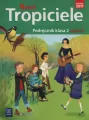 Nowi Tropiciele. Podręcznik. Klasa 2. Część 4. Szkoła podstawowa - tantis.pl