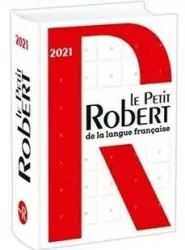 Petit Robert de la langue francaise 2021