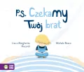 P.S. Czekamy! Twój brat - tantis.pl