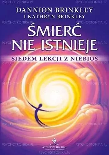 Śmierć nie istnieje. Siedem lekcji z niebios - tantis.pl