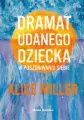 Dramat udanego dziecka - tantis.pl