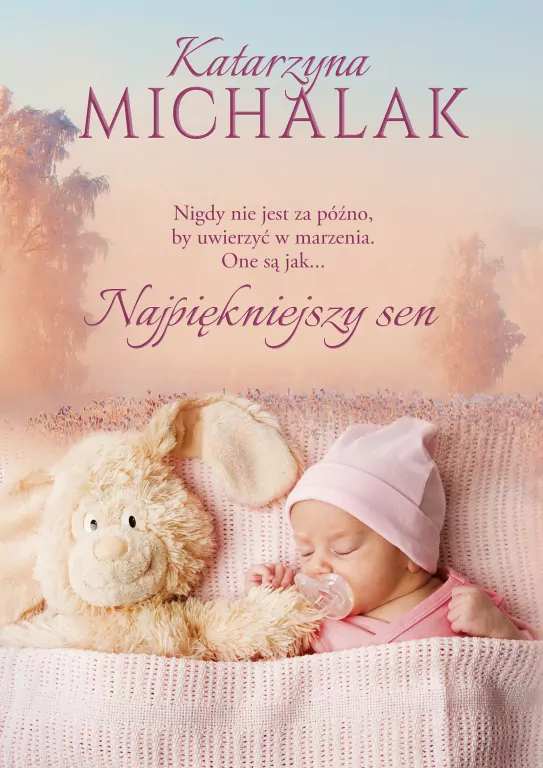 Najpiękniejszy sen. Seria mazurska. Tom 6 - tantis.pl