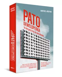 Patodeweloperka. To nie jest kraj do mieszkania