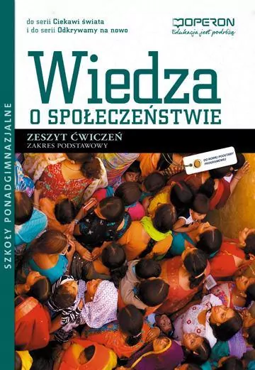 Wiedza o społeczeństwie. Zeszyt ćwiczeń. Zakres podstawowy. Szkoła ponadgimnazjalna. - tantis.pl
