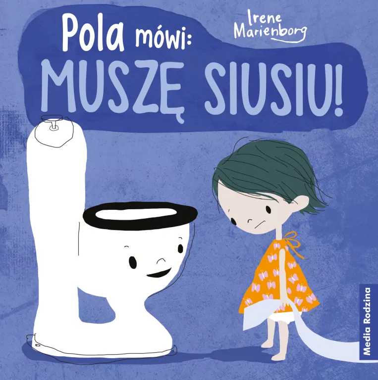 Pola mówi. Muszę siusiu! - tantis.pl