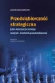 Przedsiębiorczość strategiczna. jako koncepcja... - tantis.pl