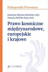 Prawo kosmiczne międzynarodowe, europejskie... - tantis.pl