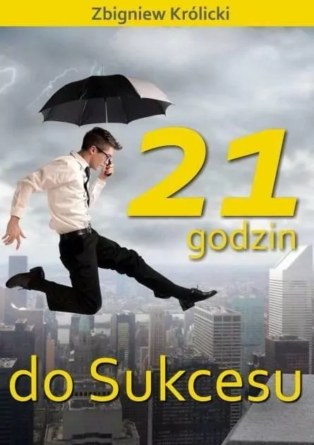 21 godzin do sukcesu. Wydanie 2 - tantis.pl