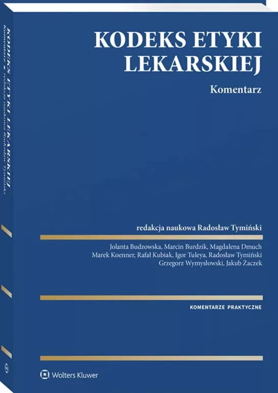 Kodeks etyki lekarskiej. Komentarz - tantis.pl
