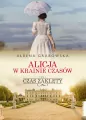 Czas zaklęty. Alicja w krainie czasów. Tom 1 - tantis.pl