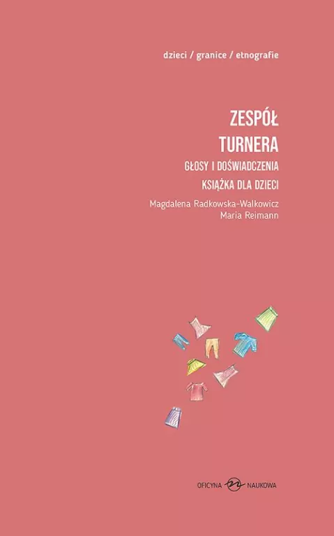 Zespół Turnera. Głosy i doświadczenia. Książka dla dzieci. Tom 1/2 - tantis.pl