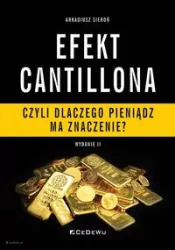 Efekt Cantillona - czyli dlaczego pieniądz ma znaczenie