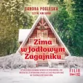Zima w Jodłowym Zagajniku audiobook - tantis.pl