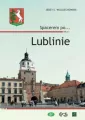 Spacerem po... Lublinie - tantis.pl
