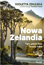 Nowa Zelandia. Tam, gdzie Kiwi tańczy hakę