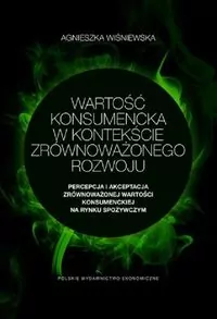 Wartość konsumencka w kontekście zrównoważonego.. - tantis.pl