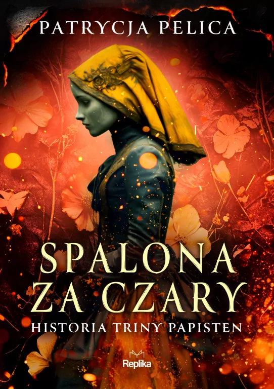 Spalona za czary. Historia Triny Papisten - tantis.pl
