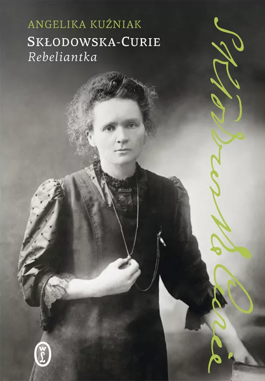 Skłodowska-Curie. Rebeliantka - tantis.pl