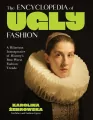 The Encyclopedia of Ugly Fashion - tantis.pl