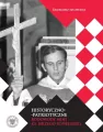 Historyczno-patriotyczne rodowody misji ks. Jerzego Popiełuszki - tantis.pl