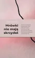 Mrówki nie mają skrzydeł - tantis.pl