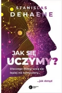 Jak się uczymy? Dlaczego mózgi uczą się lepiej niż komputery - tantis.pl