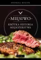 Mięsiwo. Krótka historia mięsożerstwa - tantis.pl
