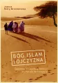Bóg, Islam i ojczyzna - tantis.pl