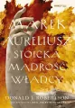 Marek Aureliusz. Stoicka mądrość władcy - tantis.pl