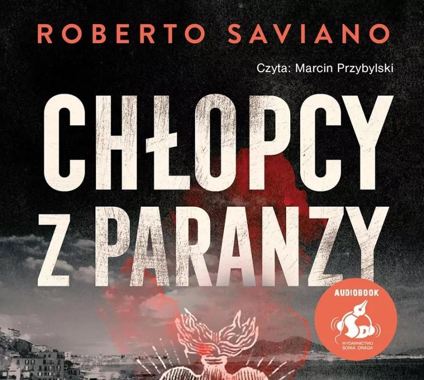 Chłopcy z paranzy. Audiobook - tantis.pl