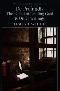 De Profundis The Ballad of Reading Gaol & Other Writings - tantis.pl