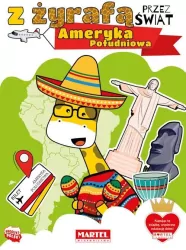 Z żyrafą przez świat. Ameryka Południowa