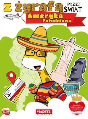 Z żyrafą przez świat. Ameryka Południowa