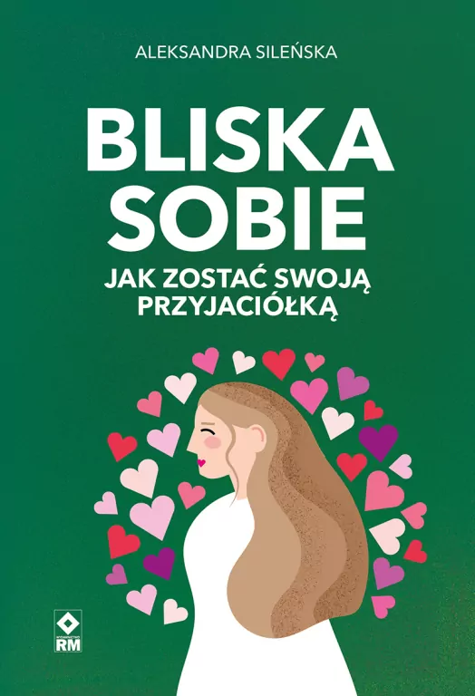 Bliska sobie. Jak zostać swoją przyjaciółką - tantis.pl