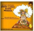 Złoto i uszy króla Midasa. Mity Audio CD. Audiobook - tantis.pl