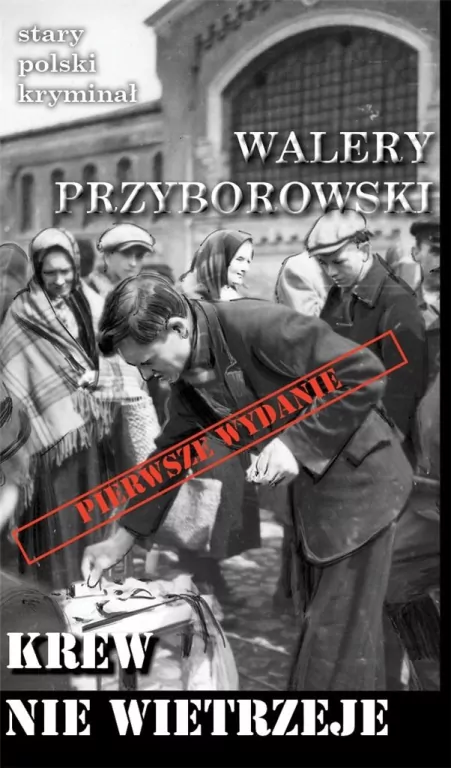 Stary polski kryminał. Krew nie wietrzeje - tantis.pl
