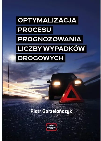 Optymalizacja procesu prognozowania liczby wypadków drogowych - tantis.pl