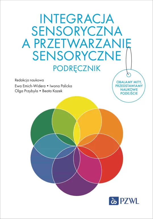 Integracja sensoryczna a przetwarzanie sensoryczne. Podręcznik - tantis.pl