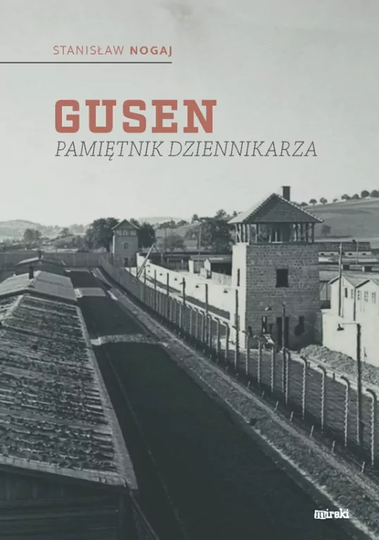 Gusen. Pamiętnik dziennikarza - tantis.pl
