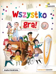 Wszystko gra! Poznajemy instrumenty muzyczne