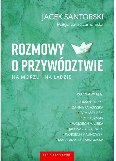 Rozmowy o przywództwie na morzu i na lądzie. Team Spirit - tantis.pl