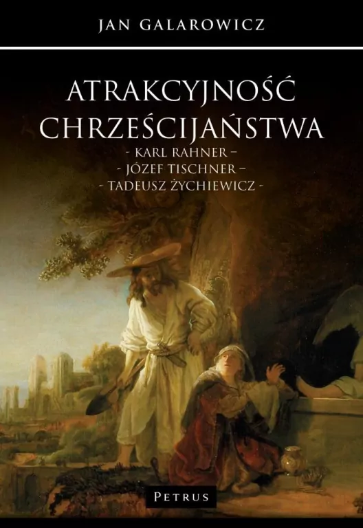 Atrakcyjność chrześcijaństwa - tantis.pl