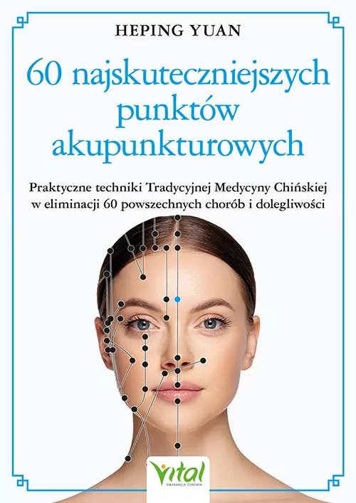 60 najskuteczniejszych punktów akupunkturowych - tantis.pl