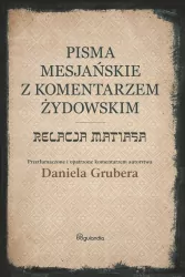 Pisma Mesjańskie z komentarzem. Relacja Marka