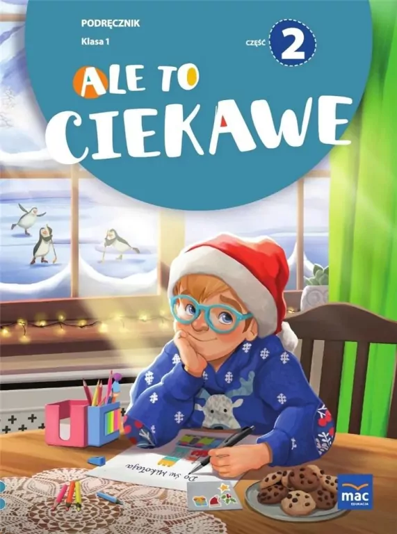 Ale to ciekawe. Podręcznik. Klasa 1. Część 2 - tantis.pl